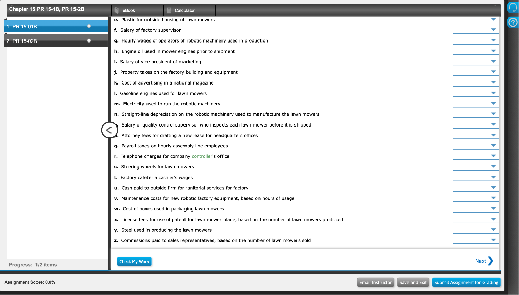 Classifying Costs 2. PR. 15-02B The following is a list of costs
