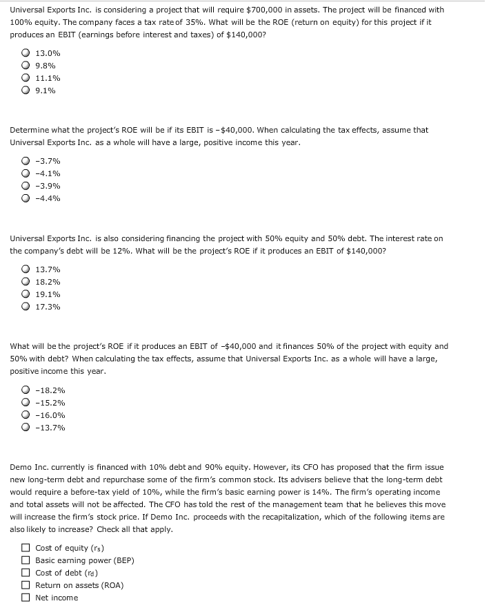  Universal Exports Inc. is considering a project that will require $700,000