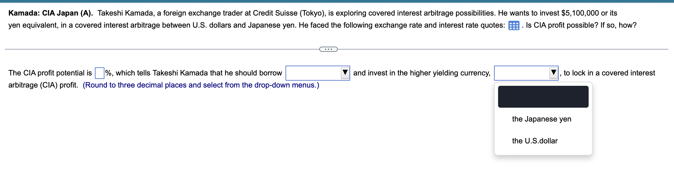 Kamada, a foreign exchange trader at Credit Suisse (Tokyo), is exploring covered