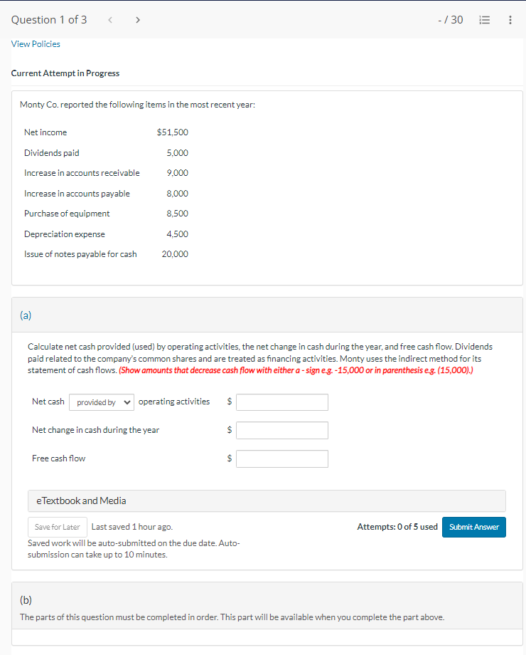  View Policies Current Attempt in Progress Monty Co. reported the following