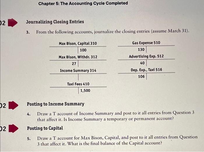 yes Chapter 5: The Accounting Cycle Completed Journalizing Closing Entries 3. From