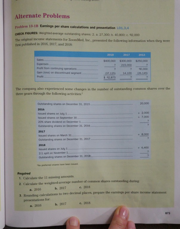 Alternate Problems Problem 13-1B Earnings per share calculations and presentation L01,3,4