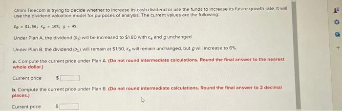 Omni Telecom is trying to decide whether to increase its cash