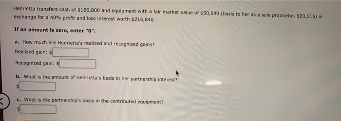 can you please explain the answer step by step Henrietta transfers cash