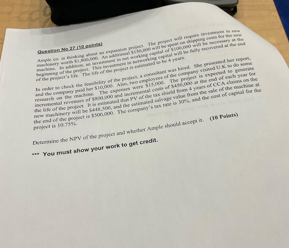 Question No 27 (10 points) Ample co. is thinking about an