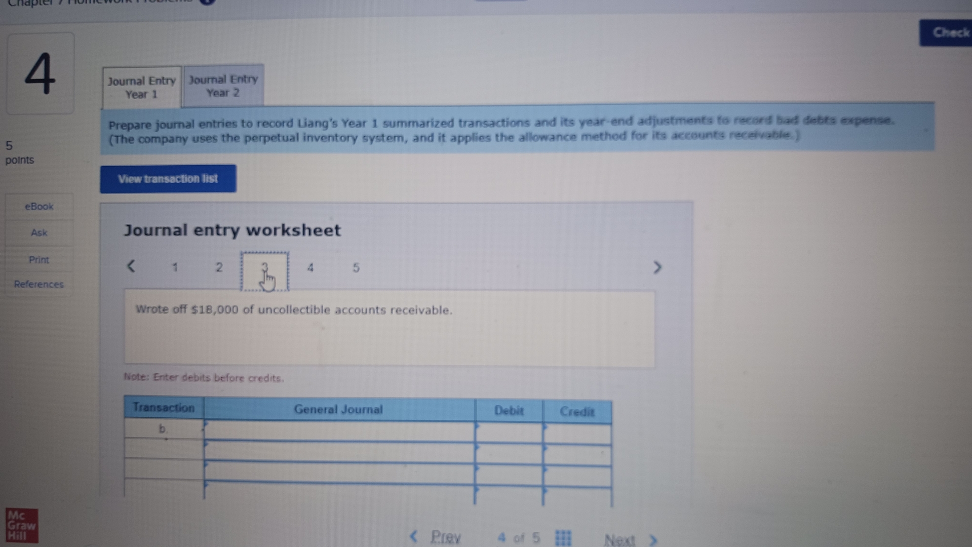  4 Journal Entry Journal Entry Year 1 Year 2 Prepare journal