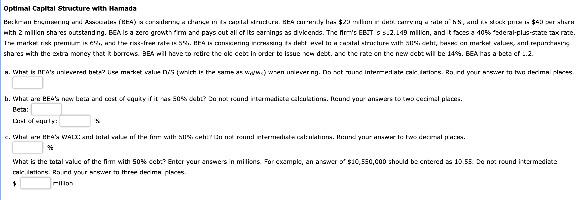 Optimal Capital Structure with Hamada Beckman Engineering and Associates (BEA) is