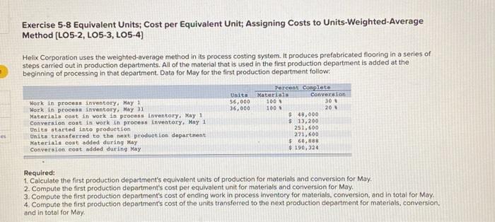  Exercise 5-8 Equivalent Units; Cost per Equivalent Unit; Assigning Costs to