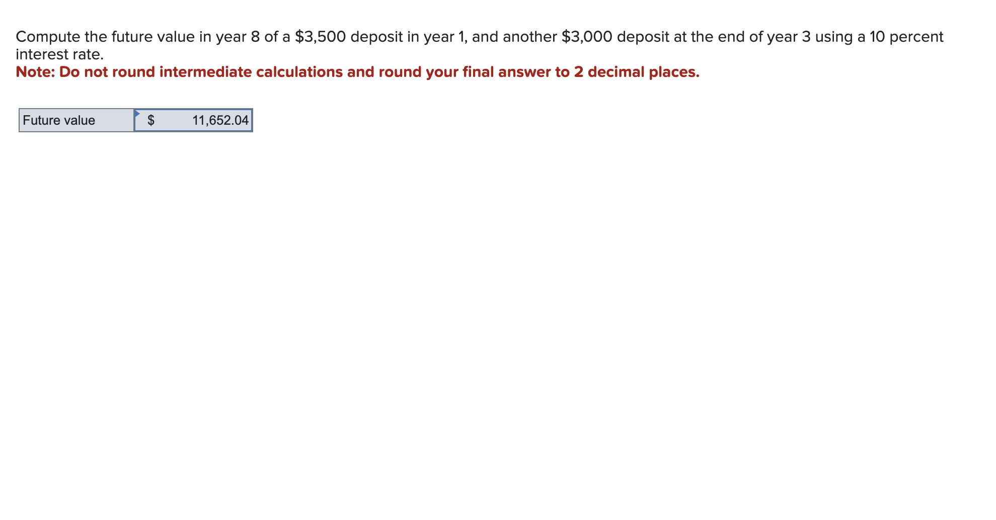  Compute the future value in year 8 of a $3,500 deposit