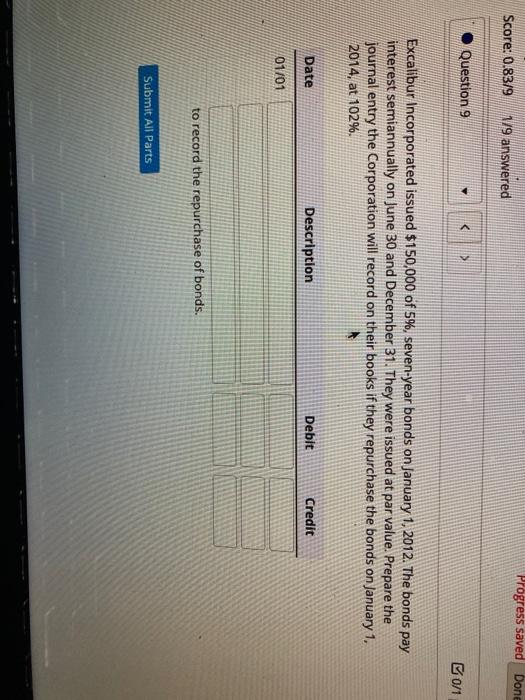  Progress saved Done Score: 0.83/9 1/9 answered Question 9 B0/1 Excalibur