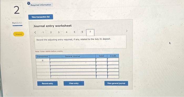 as of July 31. c. Check Number 3056 for July rent expense