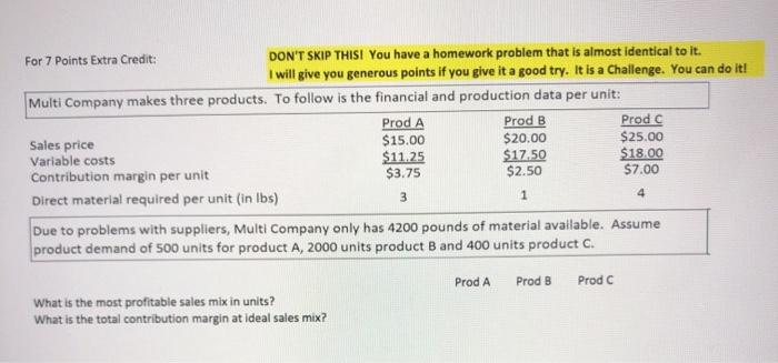  For 7 Points Extra Credit: DON'T SKIP THIS! You have a