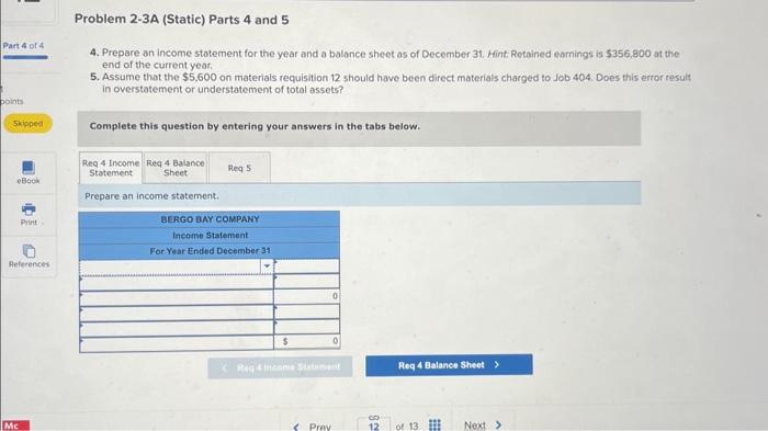 income statement and balance sheet LO P1, P2, P3, P4 The following