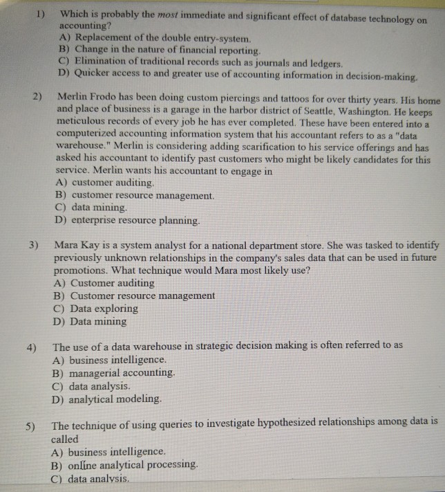  1) Which is probably the most immediate and significant effect of