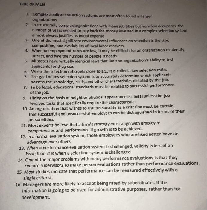  TRUE OR FALSE 1. Complex applicant selection systems are most often
