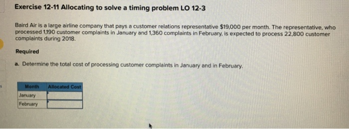  Exercise 12-11 Allocating to solve a timing problem LO 12-3 Baird
