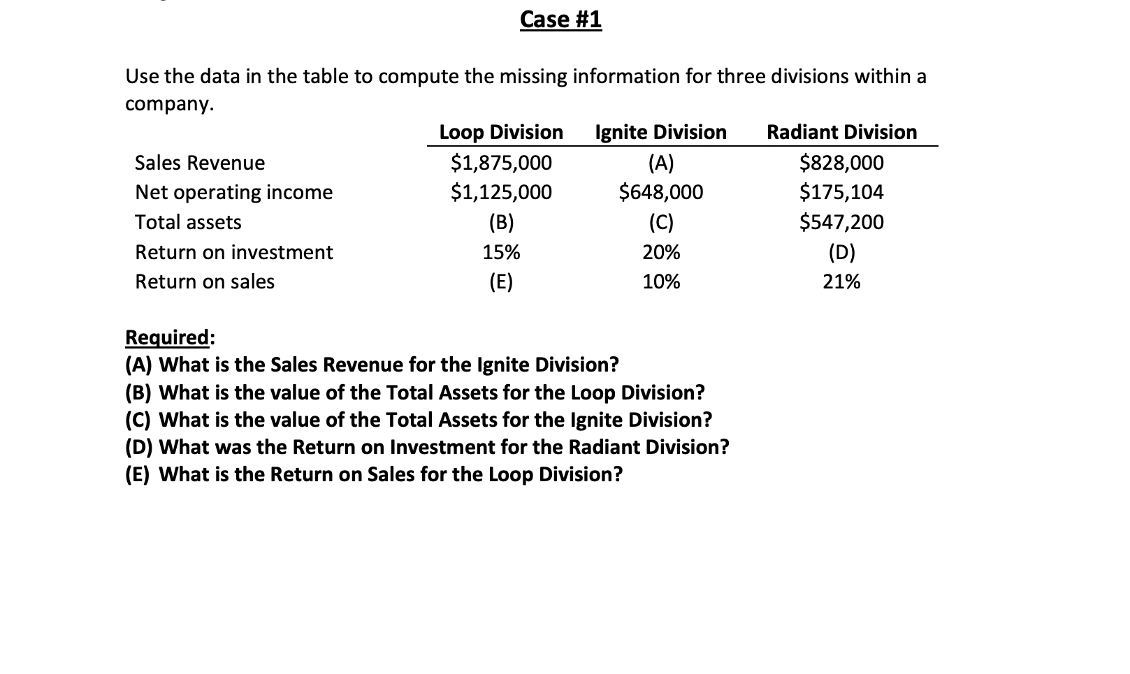 Case \#1 Use the data in the table to compute the