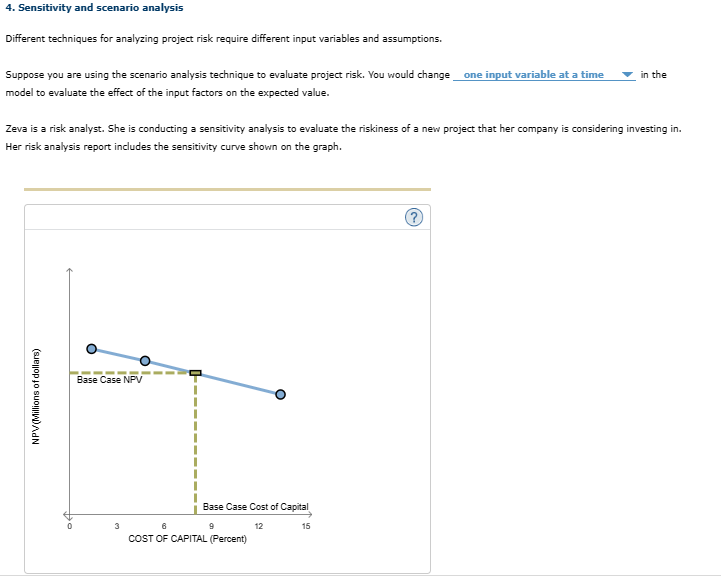 4. Sensitivity and scenario analysis Different techniques for analyzing project risk