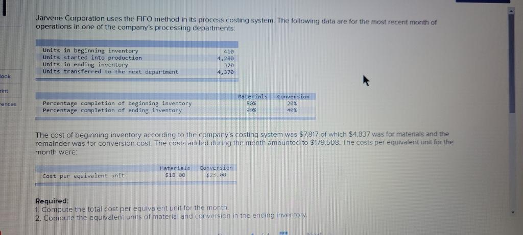 Jarvene Corporation uses the FIFO method in its process costing system.