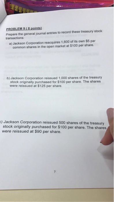  PROBLEM 9 (8 points) Prepare the general journal entries to record