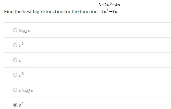 Find the best big-O function for the function 3-2n4-4n Find the best