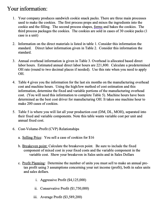  Please help me with table 3 and 4 calculations Your information: