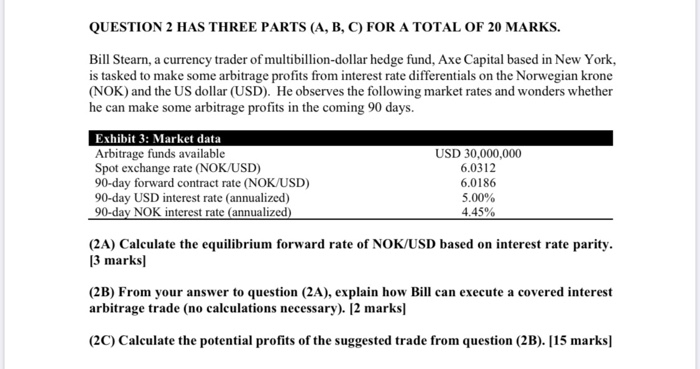  QUESTION 2 HAS THREE PARTS (A, B, C) FOR A TOTAL