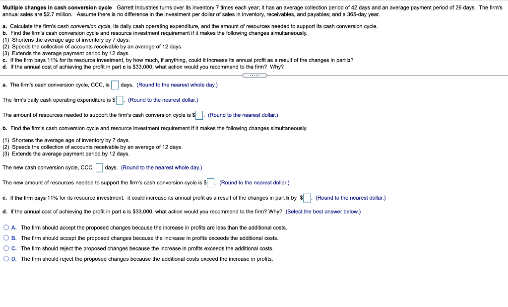 Multiple changes in cash conversion cycle Garrett Industries turns over its