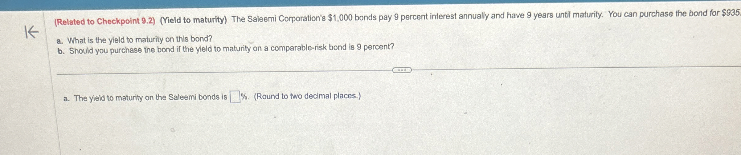  (Related to Checkpoint 9.2)(Yield to maturity) The Saleemi Corporation's $1,000 bonds