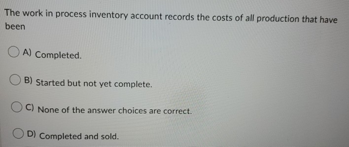 TO SHOW EACH STEP TO THE SOLUTION Overapplied manufacturing overhead means that: