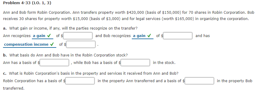  Problem 4-33 (LO. 1, 3) Ann and Bob form Robin Corporation.