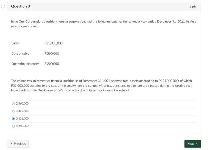 income tax due for the year. 770,0001,400,000307,5003,500,000 Statement One: A non-resident foreign