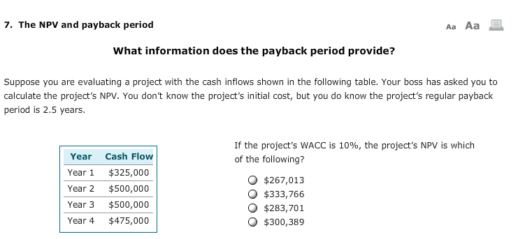  The NPV and payback period What information does the payback period