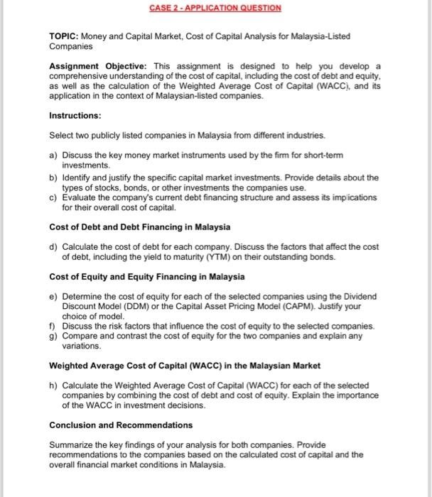  CASE 2 - APPLICATION QUESTION TOPIC: Money and Capital Market, Cost