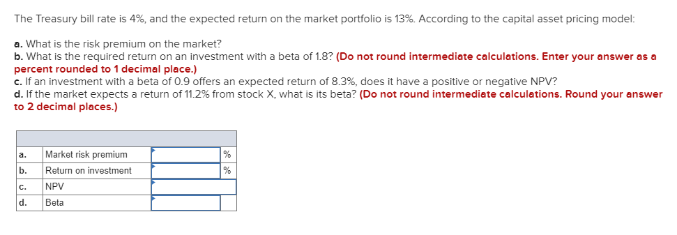 The Treasury bill rate is 4%, and the expected return on