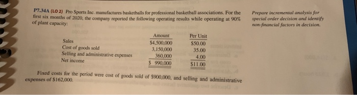  Prepare incremental analysis for special order decision and identify non-financial factors