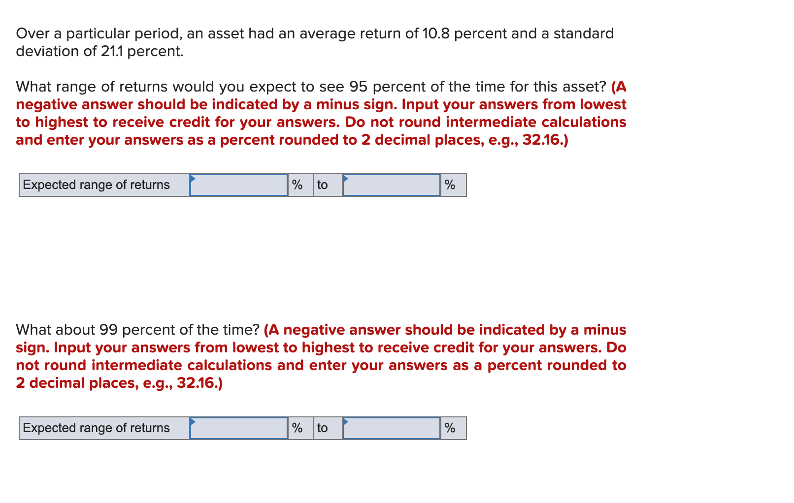  Over a particular period, an asset had an average return of