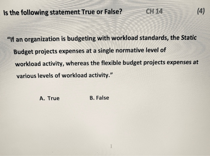  Help me to answer those question Is the following statement True