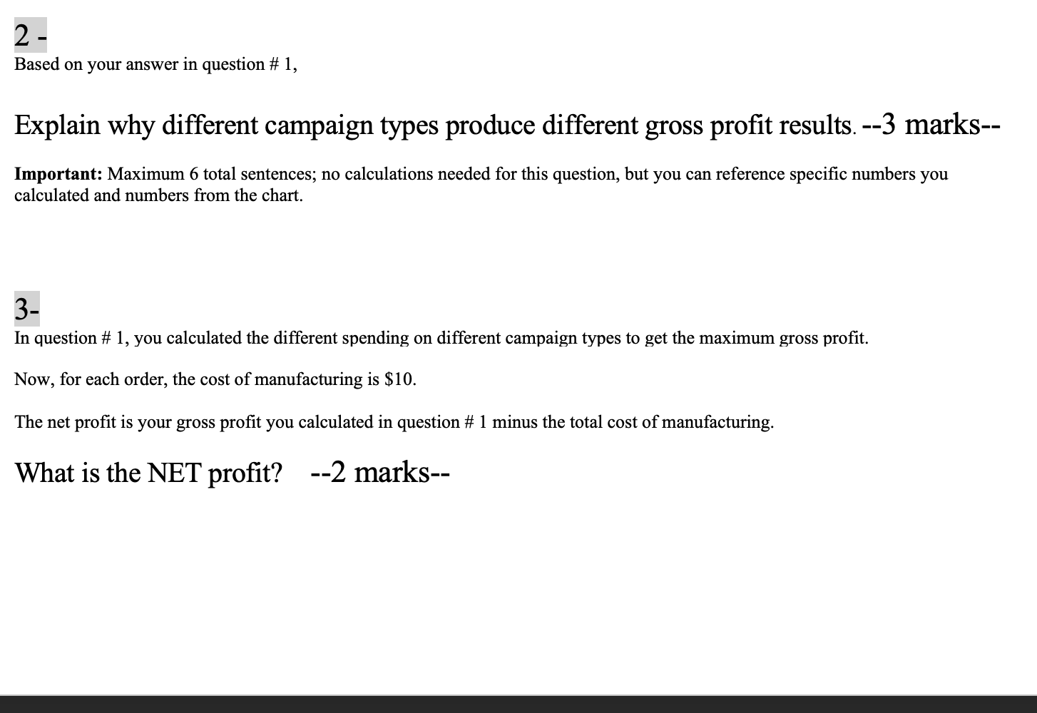  2 - Based on your answer in question # 1, Explain