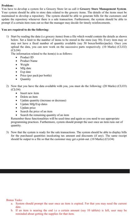 be able to store data related to the grocery items. The details
