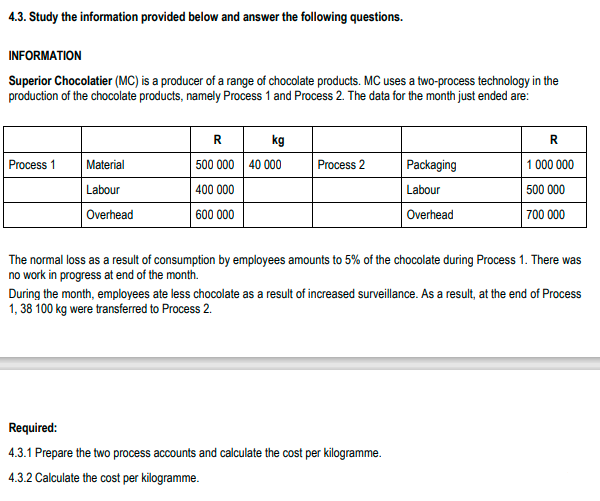  4.3. Study the information provided below and answer the following questions.
