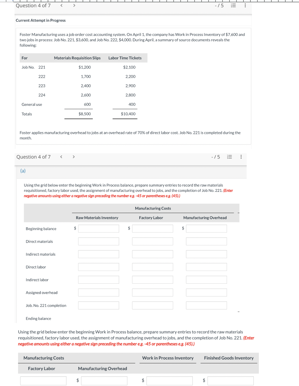 Current Attempt in Progress Foster Manufacturing uses a job order cost
