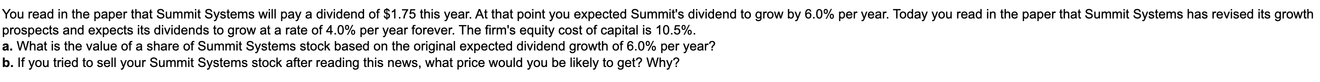  You read in the paper that Summit Systems will pay a