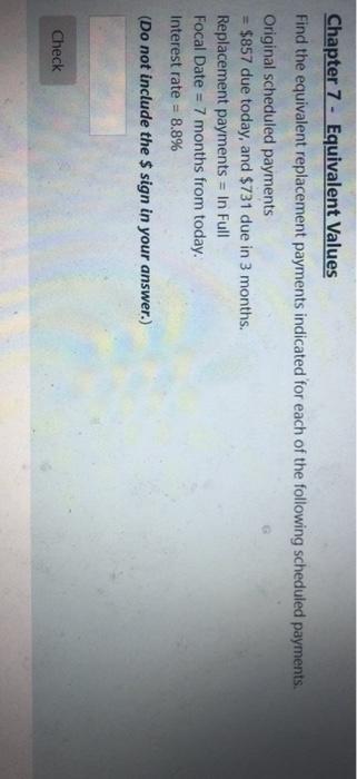  Chapter 7 - Equivalent Values Find the equivalent replacement payments indicated
