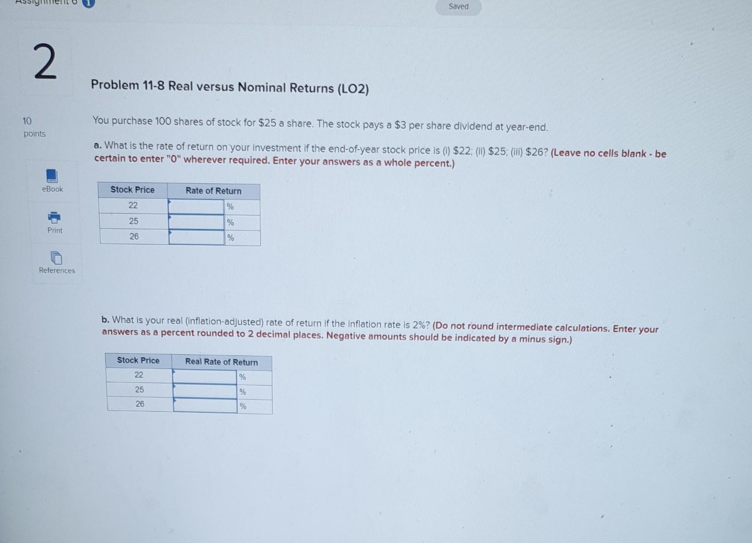  Saved 2 Problem 11-8 Real versus Nominal Returns (LO2) You purchase