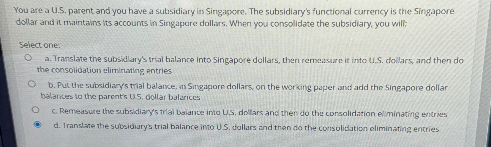  You are a U.S. parent and you have a subsidiary in