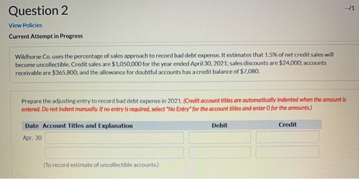 --/1 Question 2 View Policies Current Attempt in Progress Wildhorse Co.