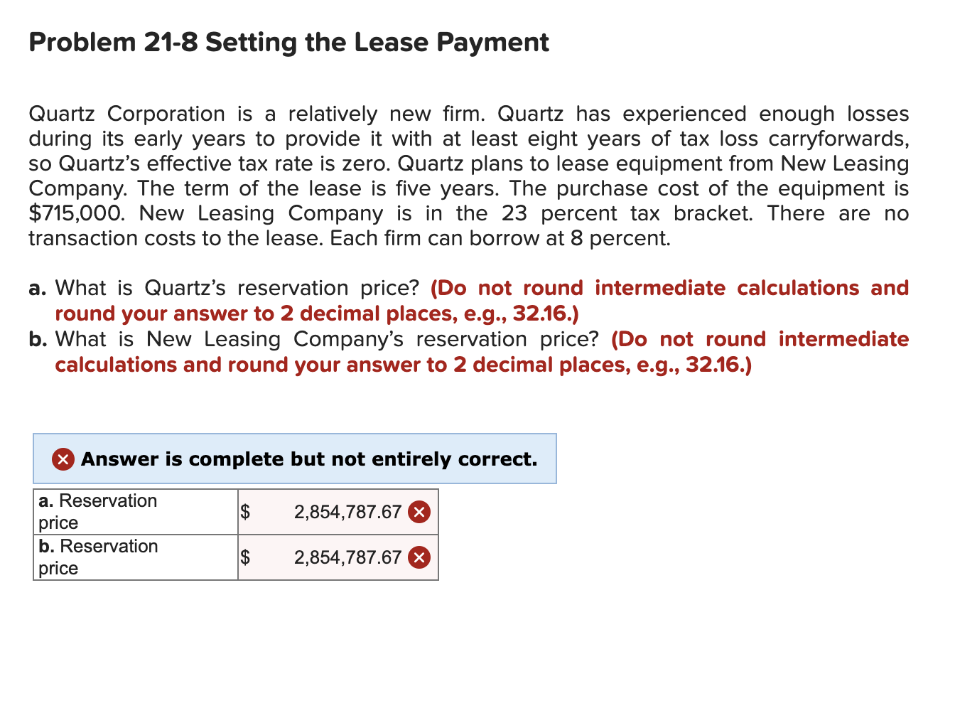  Problem 21-8 Setting the Lease Payment Quartz Corporation is a relatively