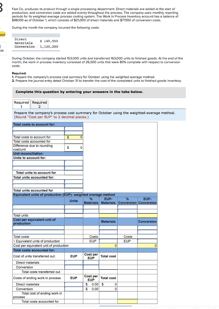  B Fast Co. produces its product through a single processing department.