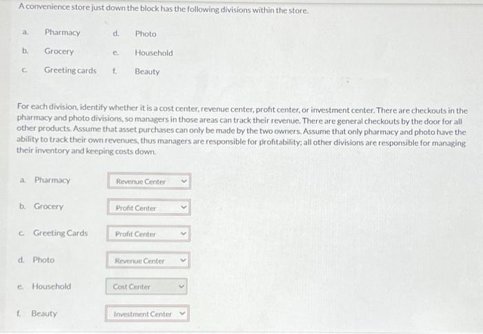  A convenience store just down the block has the following divisions